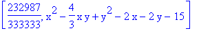 [232987/333333, x^2-4/3*x*y+y^2-2*x-2*y-15]